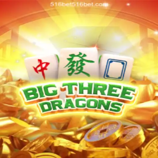 Exploring the World of BigThreeDragons and the Rise of Online Casinos Like 516 bet Oficial